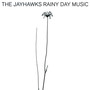 Rainy Day Music - The Jayhawks