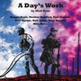 Days Work: Folk Opera By Mick Ryan - Days Work: Folk Opera By Mick Ryan  /  Various (UK)