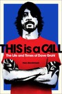 The Life & Times Of Dave Grohl - Dave Grohl