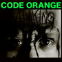 I Am King - Code Orange