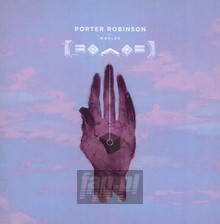 Worlds - Porter Robinson - bigger Worlds - Porter Robinson