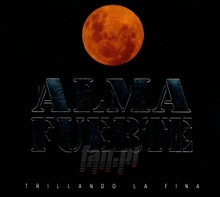 Trillando La Fina - Almafuerte