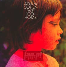 We Go Home - Adam Cohen