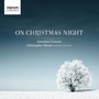 On Christmas Night - Kirkpatrick  /  Willcocks  /  Pearsall