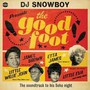 DJ Snowboy Presents The Good Foot - V/A