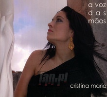 A Voz Das Maos - Cristina Maria