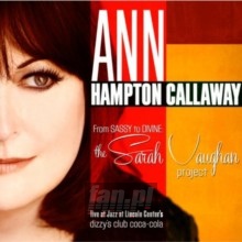 From Sassy To Divine: Sarah Vaughan Project - Ann Hampton Callaway 