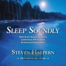 Sleep Soundly: Restful Music Plus Subliminal - Steven Halpern Sleep Soundly: Restful Music Plus Subliminal - Steven Halpern