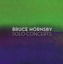Solo Concerts - Bruce Hornsby