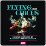 Flying Circus Ibiza 1 - Flying Circus Ibiza 1  /  Various (UK)