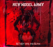 Between Wine & Blood - New Model Army