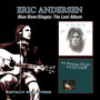 Blue River/Stages: Lost Album. 1972 Album & A Lost Album Rel - Eric Andersen