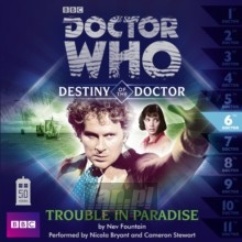 DR Who: Destiny Of The Doctor 06 - Trouble In Paradise - Doctor Who