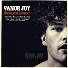 Dream Your Life Away - Vance Joy