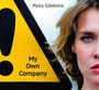 My Own Company - Polly Gibbons