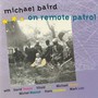 On Remote Patrol - Michael Baird