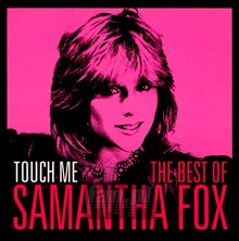 Touch Me: Best Of - Samantha Fox