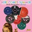 Here Comes Summer - V/A