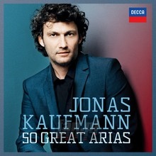 50 Great Arias - Jonas Kaufmann