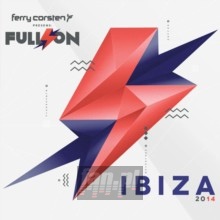Full On Ibiza 2014 - Ferry Corsten
