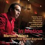 In Motion - Manuel Valera  & New Cuban Express