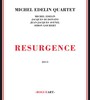 Resurgence - Michel Edelin