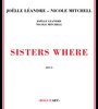 Sisters Where - Nicole Mitchell / Joelle L