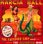 Tattooed Lady & The Alligator Man - Marcia Ball