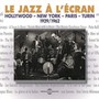 Le Jazz A L'ecran 1929-1962 - V/A