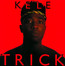 Trick - Kele