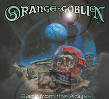 Back From The Abyss - Orange Goblin