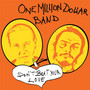 Dont Beat Your Love - One Million Dollar Band