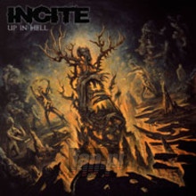 Up In Hell - Incite