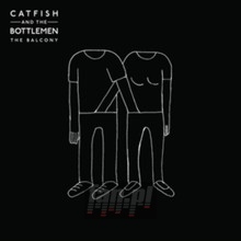 The Balcony - Catfish & The Bottlemen