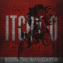 Burn The Navigator - Itchy-O