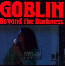 Beyond The Darkness 1977-2001 - Goblin