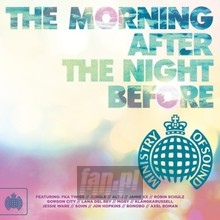 The Morning After The Night Before - Ministry Of Sound 