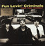 Come Find Yourself - Fun Lovin' Criminals