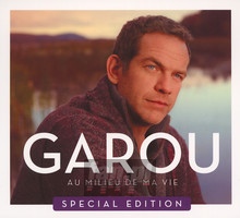 Au Milieu De Ma Vie - Garou