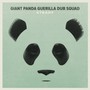 Steady - Giant Panda Guerilla Dub Squad