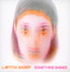 Something Shines - Laetitia Sadier Something Shines - Laetitia Sadier