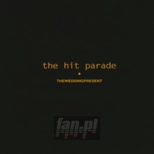Hit Parade - The Wedding Present 