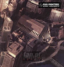 Sonic Highways - Foo Fighters