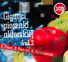 Giganci Piosenki Aktorskiej vol 2 - Tkacz / Porczyk / Grzekowiak