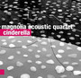 Cinderella - Magnolia Acoustic Quartet