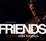 Friends. Music Of Jarek mietana - Adam    Czerwiski 