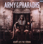 Heavy Lies The Crow - Army Of Pharaohs
