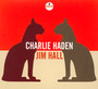 Charlie Haden Jim Hall - Charlie Haden / Jimm Hall