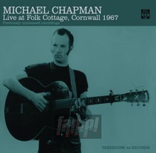 Live At Folk Cottage Cornwall - Michael Chapman