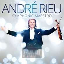 Symphonic Maestro - Andre Rieu
